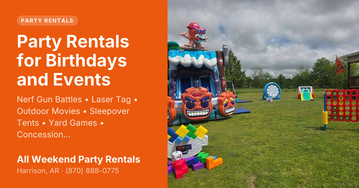 Party Rentals for Birthdays and Events | All Weekend Party Rentals